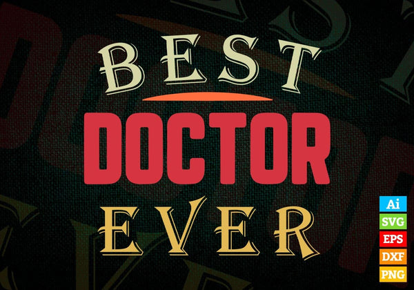 products/best-doctor-ever-editable-vector-t-shirt-designs-png-svg-files-288.jpg