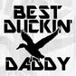 Best Duckin Daddy Hunting T shirt Design Svg Cutting Printable Files