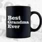 Best Grandma Ever Mother's Day Vector T-shirt Design in Ai Svg Png Cutting Printable Files
