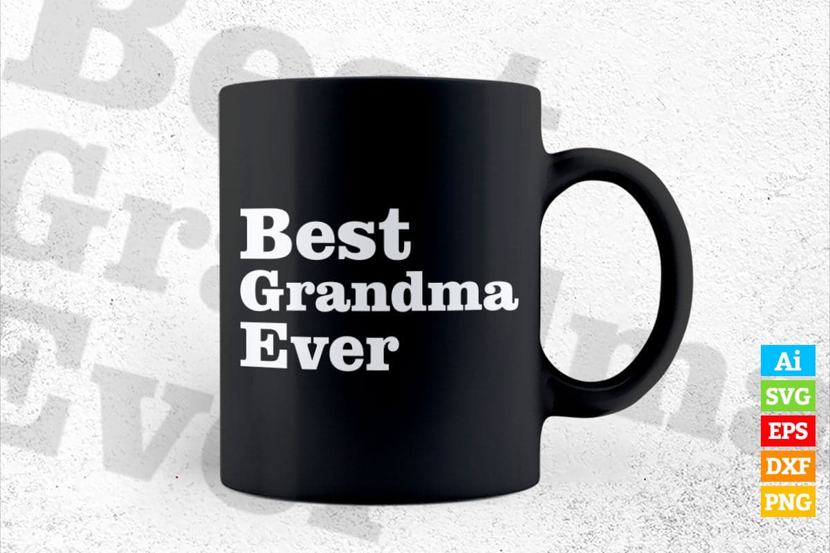 Best Grandma Ever Mother's Day Vector T-shirt Design in Ai Svg Png Cutting Printable Files