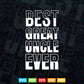Best Great Uncle Ever Svg Png Cut Files.