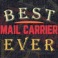 Best Mail Carrier Ever Editable Vector T-shirt Designs Png Svg Files