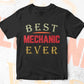Best Mechanic Ever Editable Vector T-shirt Designs Png Svg Files