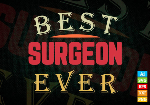 products/best-surgeon-ever-editable-vector-t-shirt-designs-png-svg-files-515.jpg