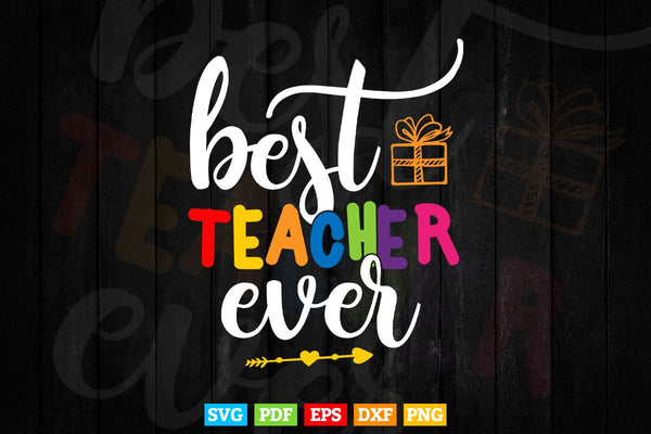 products/best-teacher-ever-appreciation-vector-t-shirt-design-png-svg-cut-files-112.jpg