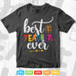 Best Teacher Ever Appreciation Vector T shirt Design Png Svg Cut Files