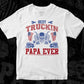 Best Truckin Papa Ever American Trucker Editable T shirt Design In Ai Svg Files