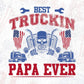 Best Truckin Papa Ever American Trucker Editable T shirt Design In Ai Svg Files