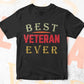 Best Veteran Ever Editable Vector T-shirt Designs Png Svg Files