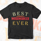 Best Woodworker Ever Editable Vector T-shirt Designs Png Svg Files