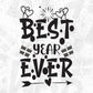 Best Year Ever Vector T shirt Design In Svg Png Cutting Printable Files