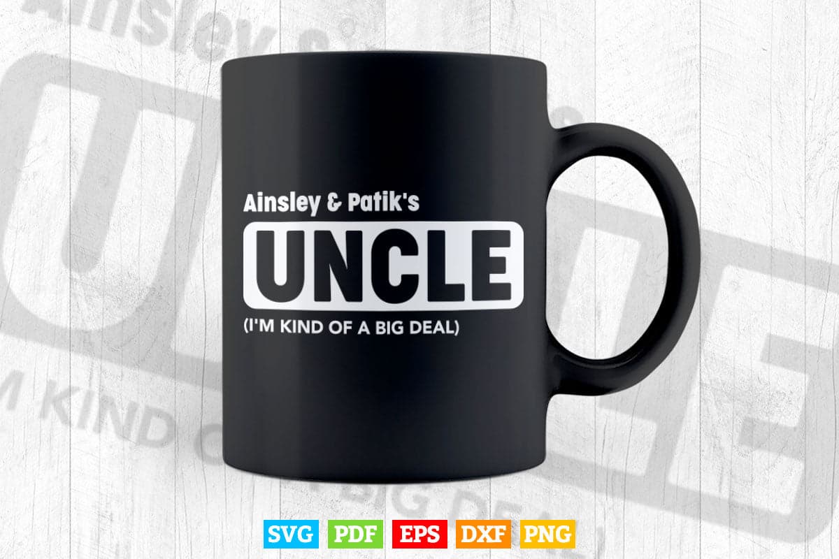 Big Deal Uncle Personalized Nieces And Nephews Names Svg T shirt Design.