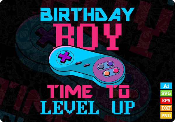 products/birthday-boy-time-to-level-up-video-game-birthday-editable-t-shirt-design-in-ai-svg-709.jpg