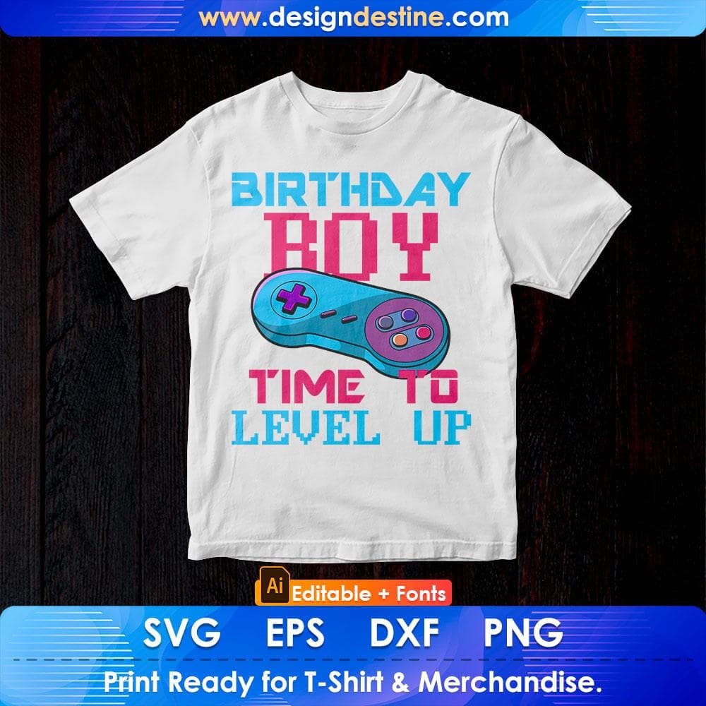 Birthday Boy Time to Level Up Video Game Birthday Editable T-Shirt Design in Ai Svg Cutting Printable Files