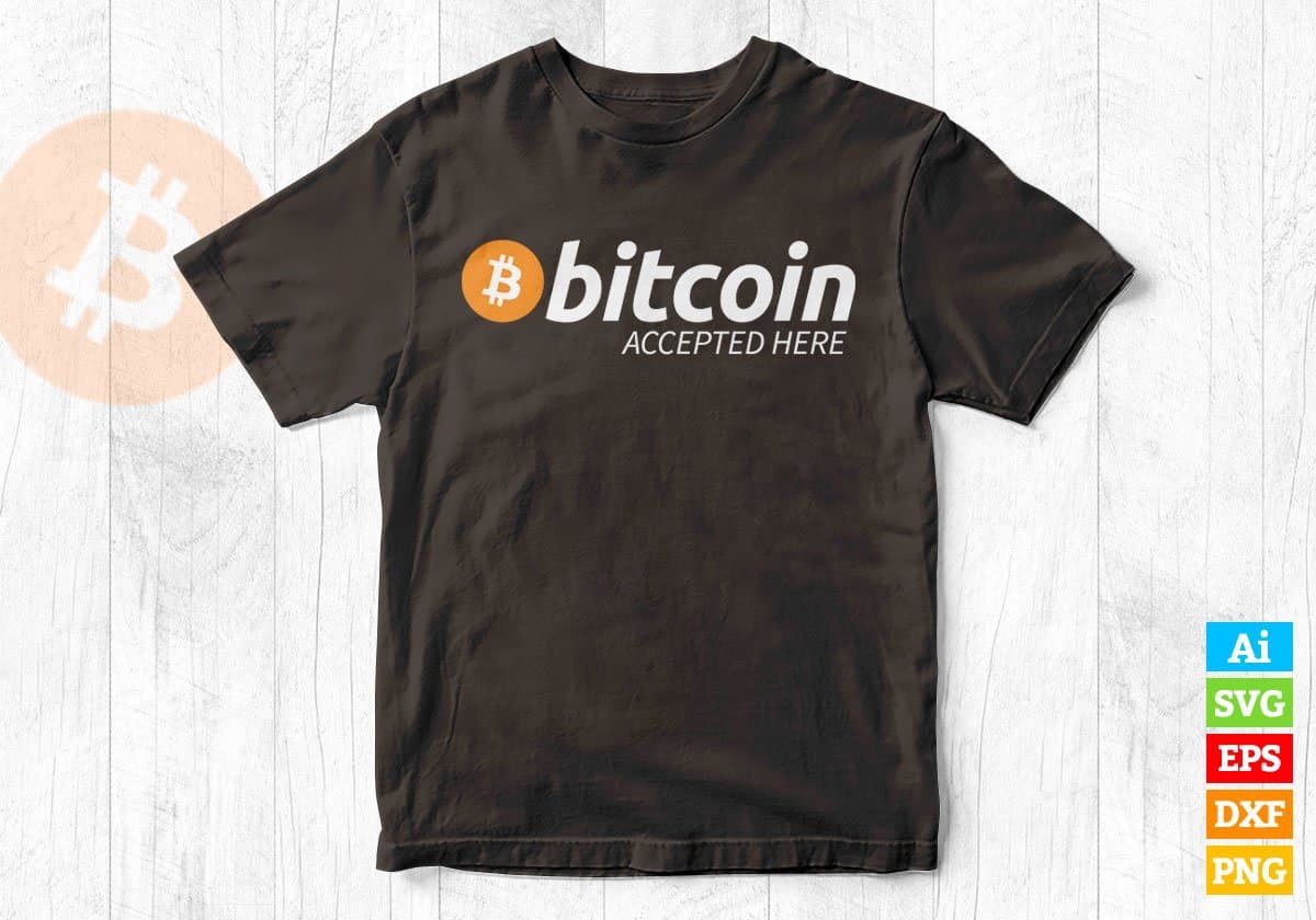Bitcoin Accepted Here Crypto Currency Logo Vector T-shirt Design in Ai Svg Png Printable Files