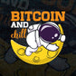 Bitcoin and Chill Astronaut at Moon Crypto Btc Editable Vector T-shirt Design in Ai Svg Files