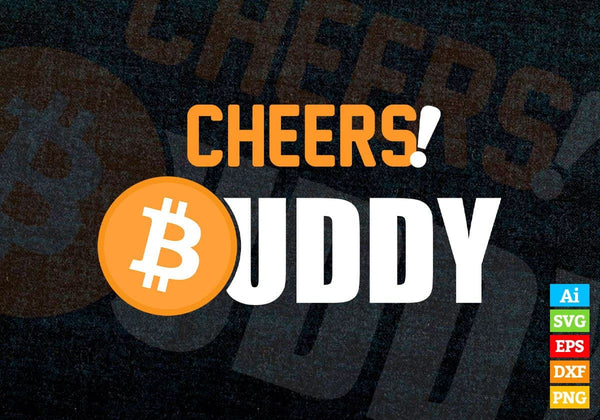products/bitcoin-buddy-cheers-crypto-btc-editable-vector-t-shirt-design-in-ai-svg-files-291.jpg