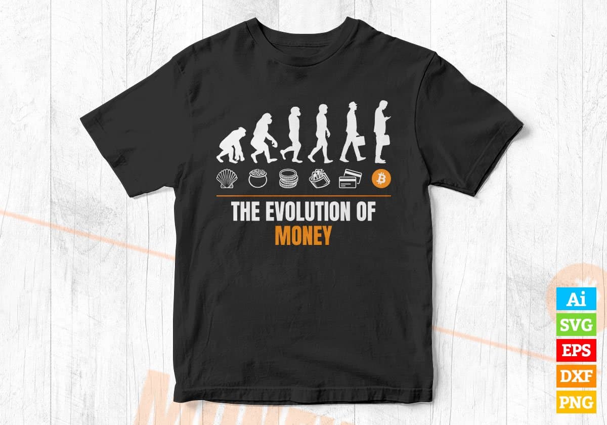 Bitcoin Crypto BTC The Evolution of Money Editable Vector T-shirt Design in Ai Svg Files