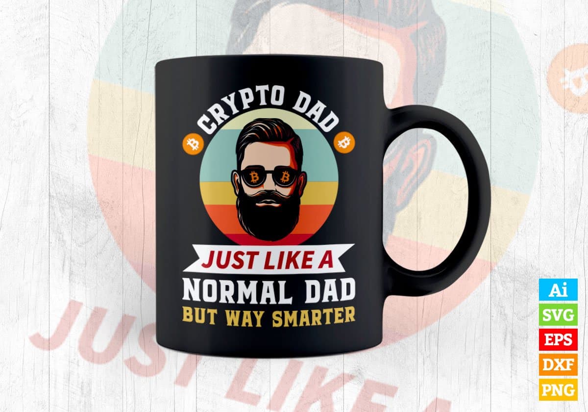 Bitcoin Dogecoin Crypto Dad Just Like A Normal Dad Editable Vector T-shirt Design in Ai Svg Png Printable Files