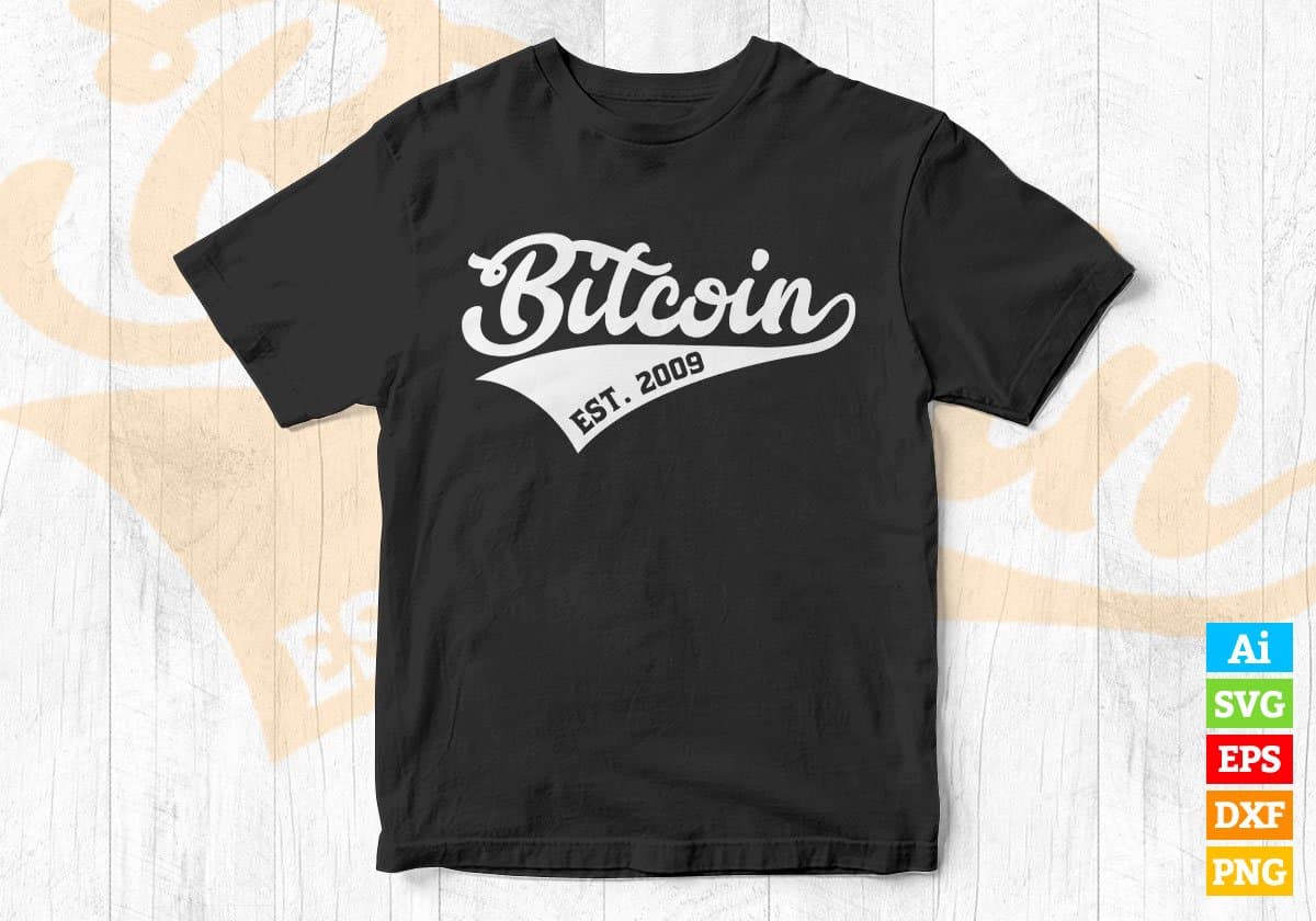 Bitcoin Est. 2009 BTC Crypto Currency Editable Vector T-shirt Design in Ai Svg Png Printable Files