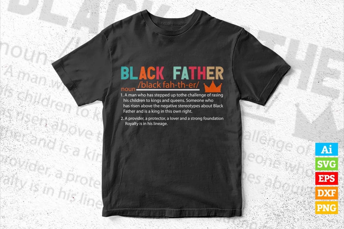 Black Father Noun Father's Day Gifts Classic Vector T-shirt Design in Ai Svg Png Cutting Printable Files