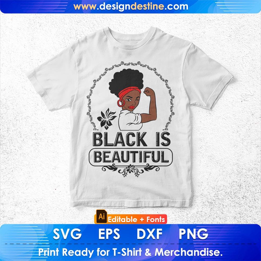 Black Is Beautiful Afro Editable T shirt Design Svg Cutting Printable Files