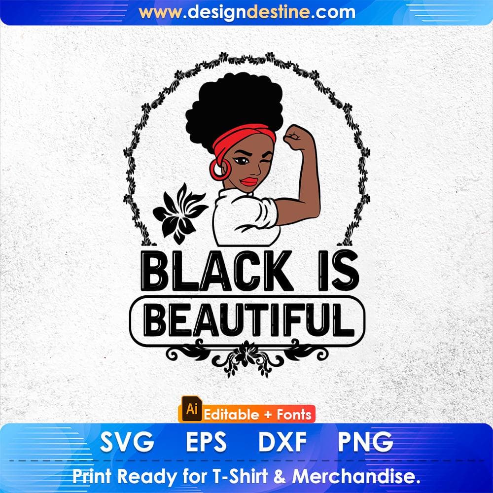 Black Is Beautiful Afro Editable T shirt Design Svg Cutting Printable Files