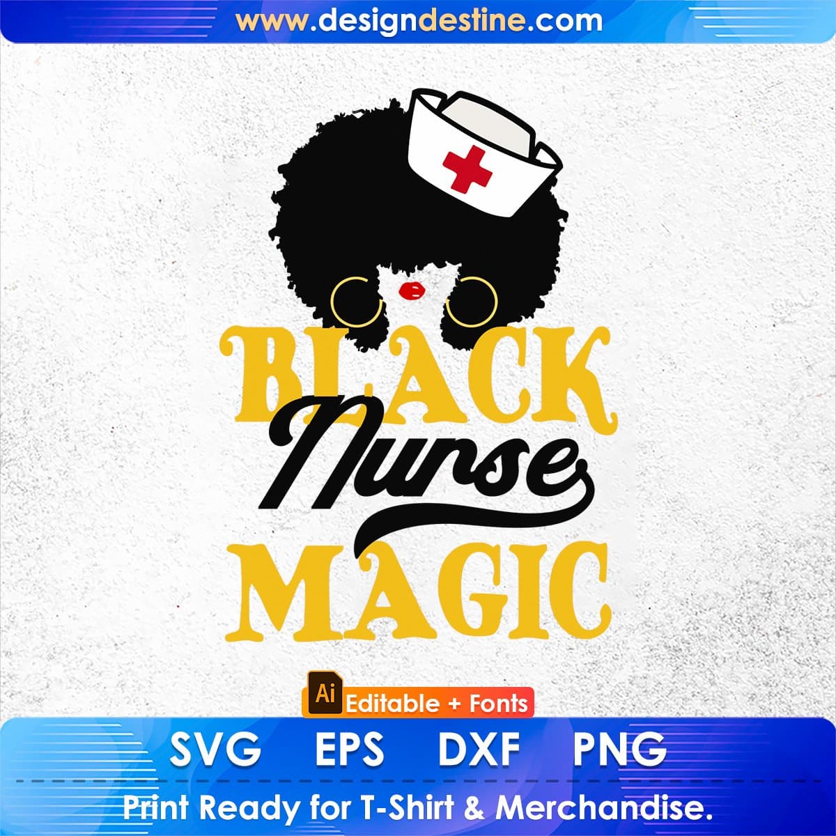 Black Nurse Magic Black Pride Gift Editable T shirt Design In Ai Svg Print Files