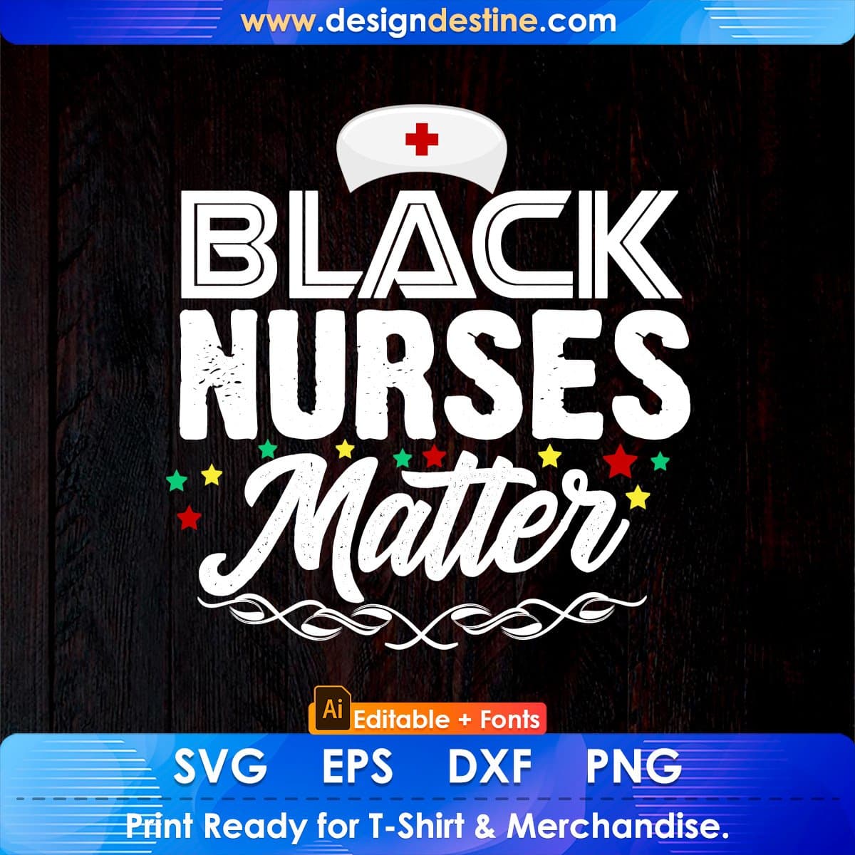 Black Nurses Matter Afrocentric Gift Idea For RN and LPN Editable T shirt Design In Ai Svg Files
