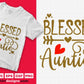 Blessed Auntie Editable T shirt Design Svg Cutting Printable Files
