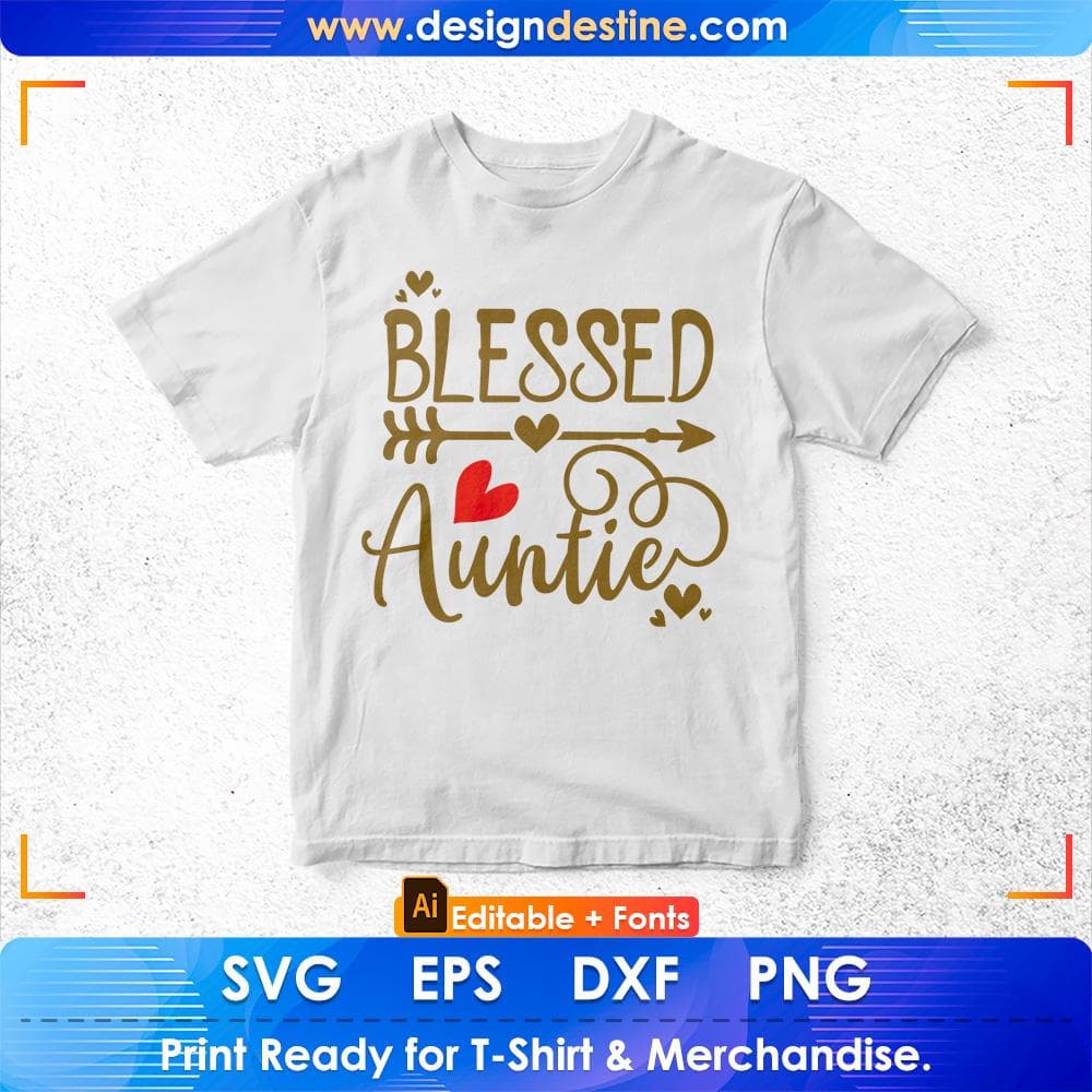 Blessed Auntie Editable T shirt Design Svg Cutting Printable Files