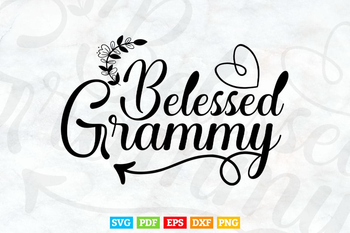 Blessed Grammy Mother's Day Svg Png Cut Files.