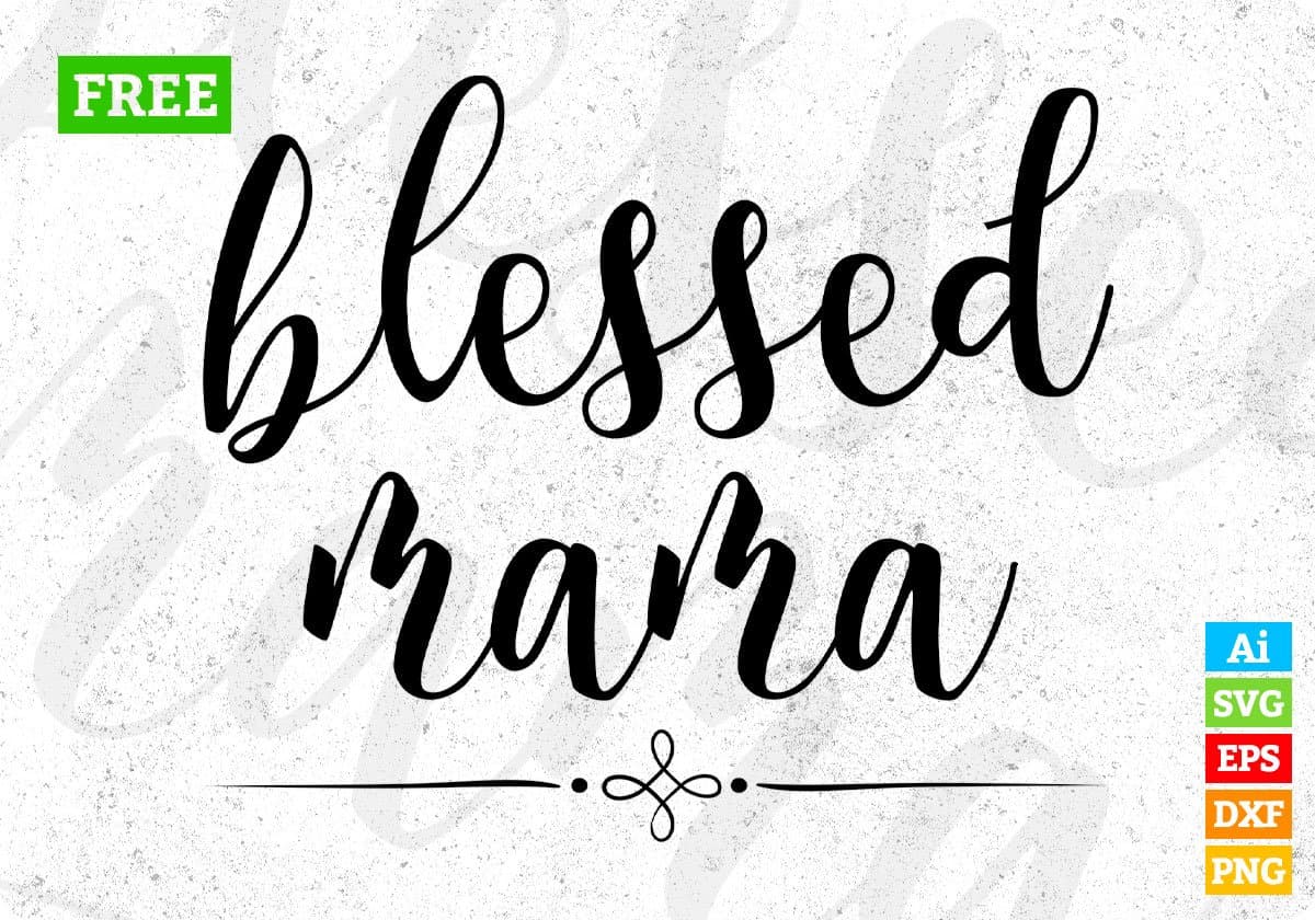 Blessed Mama Mother's Day T shirt Design In Svg Png Cutting Printable Files