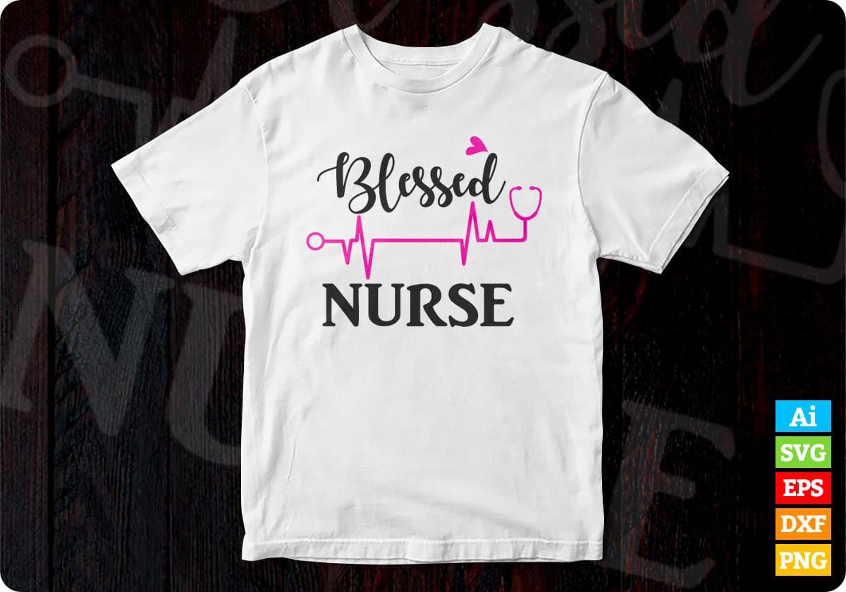 Blessed Nurse T shirt Design Svg Cutting Printable Files