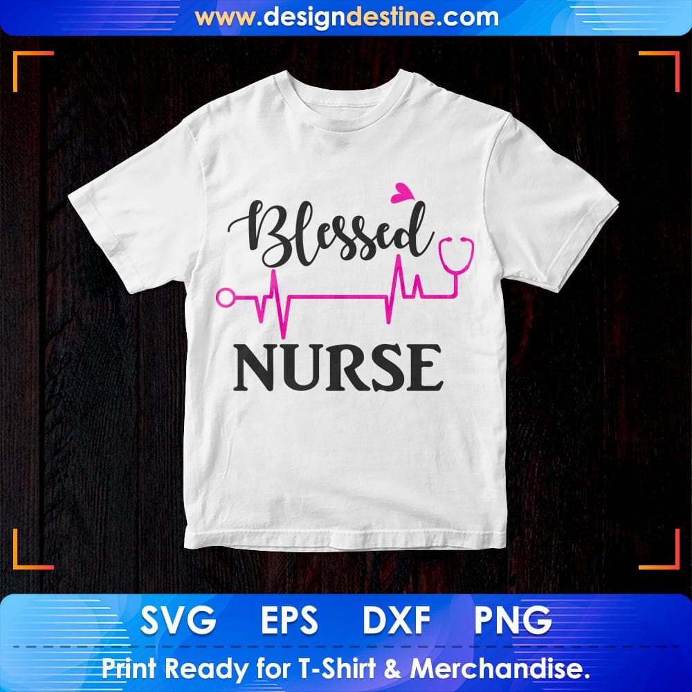 Blessed Nurse T shirt Design Svg Cutting Printable Files