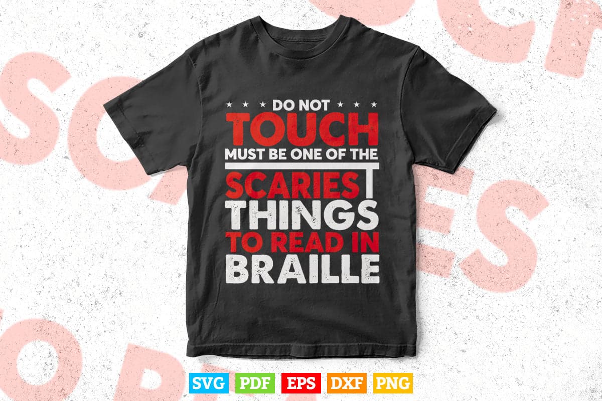 Blind and Low Vision Person Funny Read in Braille Svg T shirt Design.