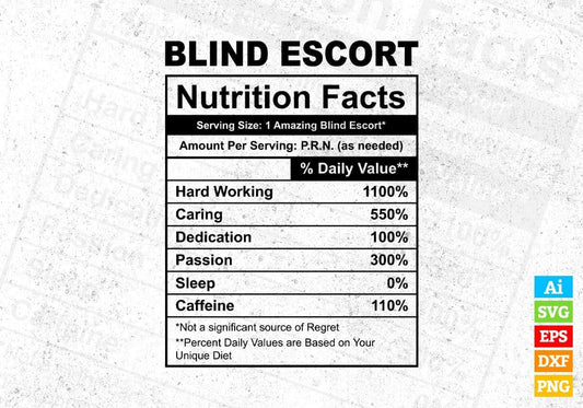 Blind Escort Nutrition Facts Editable Vector T-shirt Design in Ai Svg Files