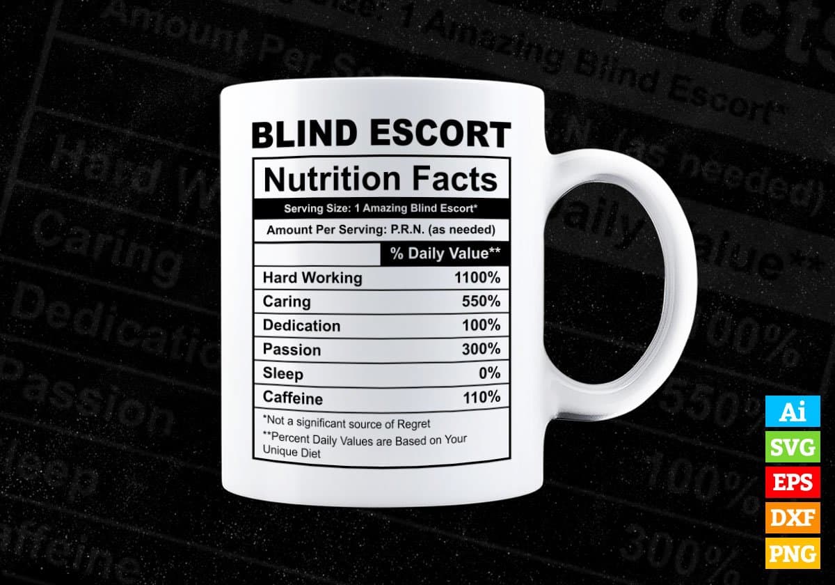 Blind Escort Nutrition Facts Editable Vector T-shirt Design in Ai Svg Files