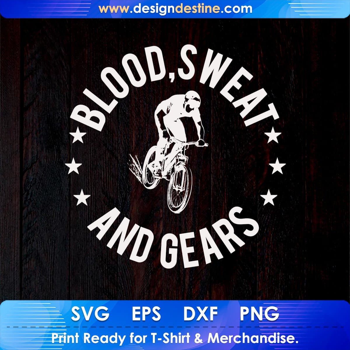 blood sweat and gears t shirt Blood Sweat And Gears Mountain T shirt Design In Ai Svg Printable Files