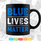 Blue Lives Matter Bold Support Police Svg Cricut Files.