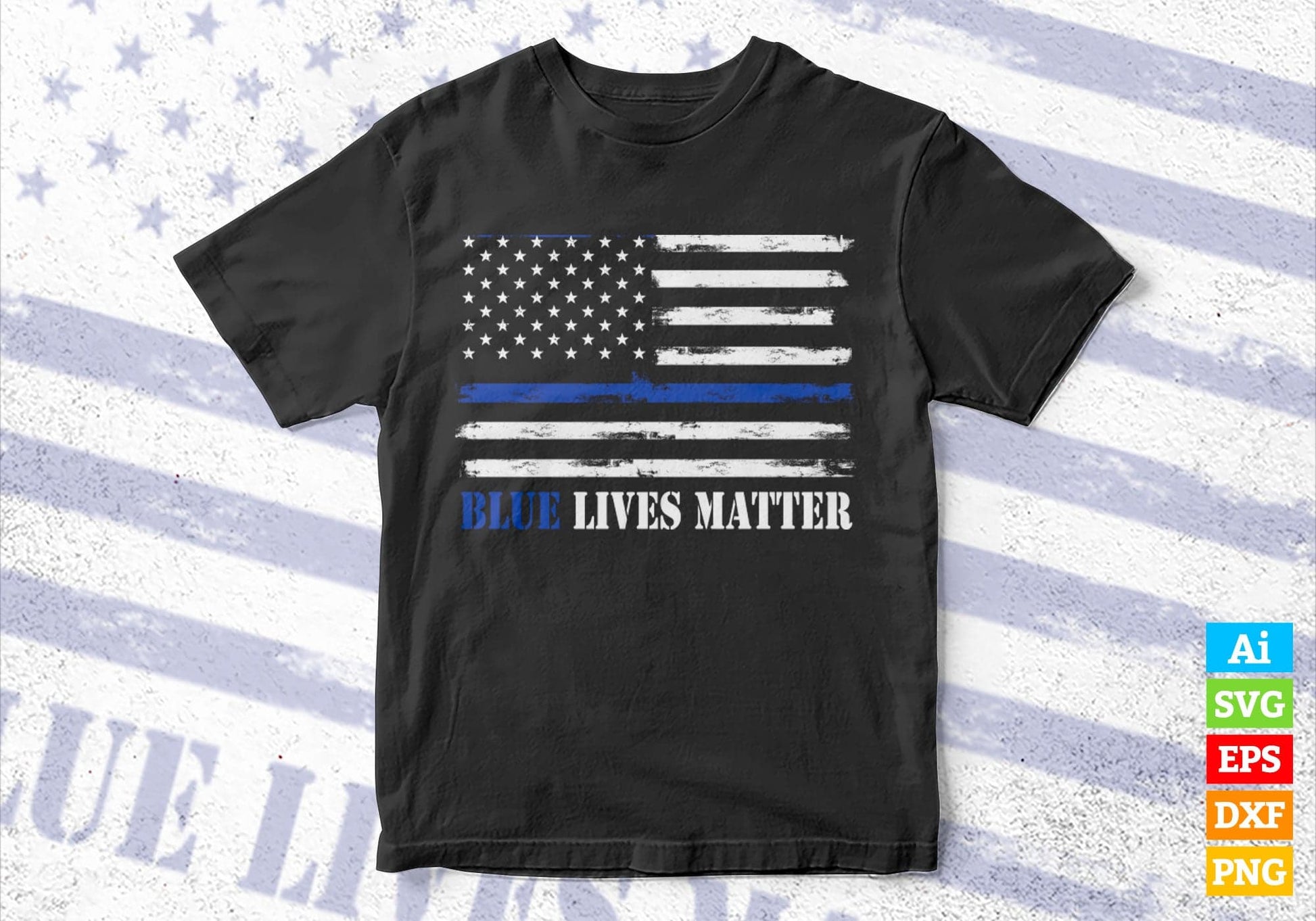 Blue Lives Matter Police Thin Blue Line USA Flag Cop Editable Vector T shirt Design in Ai Png Svg Files.