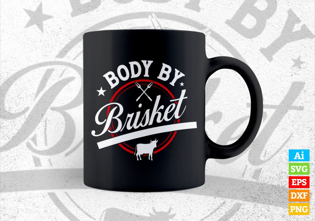 Body By Brisket Backyard Cookout BBQ Grill Editable Vector T shirt Design in Ai Png Svg Files.