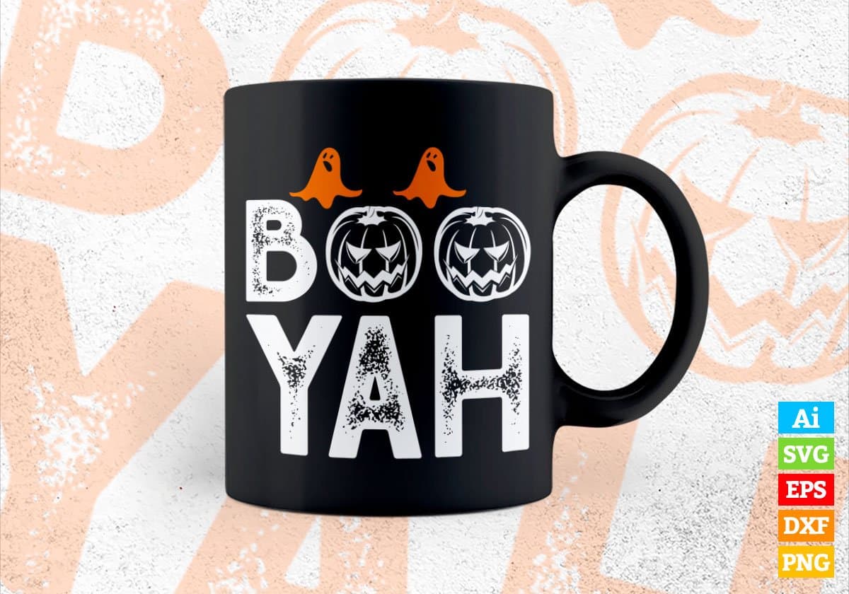 Boo Yah Happy Halloween Editable Vector T-shirt Designs Png Svg Files