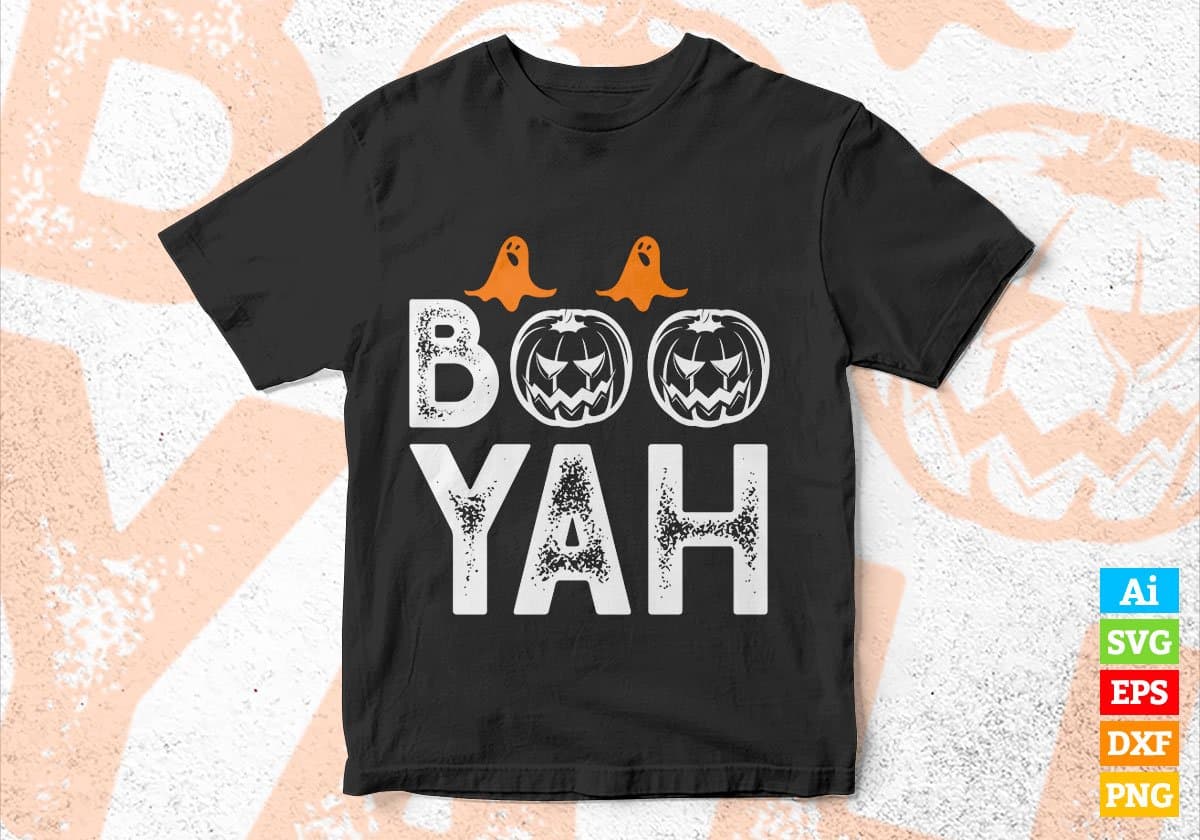 Boo Yah Happy Halloween Editable Vector T-shirt Designs Png Svg Files ...