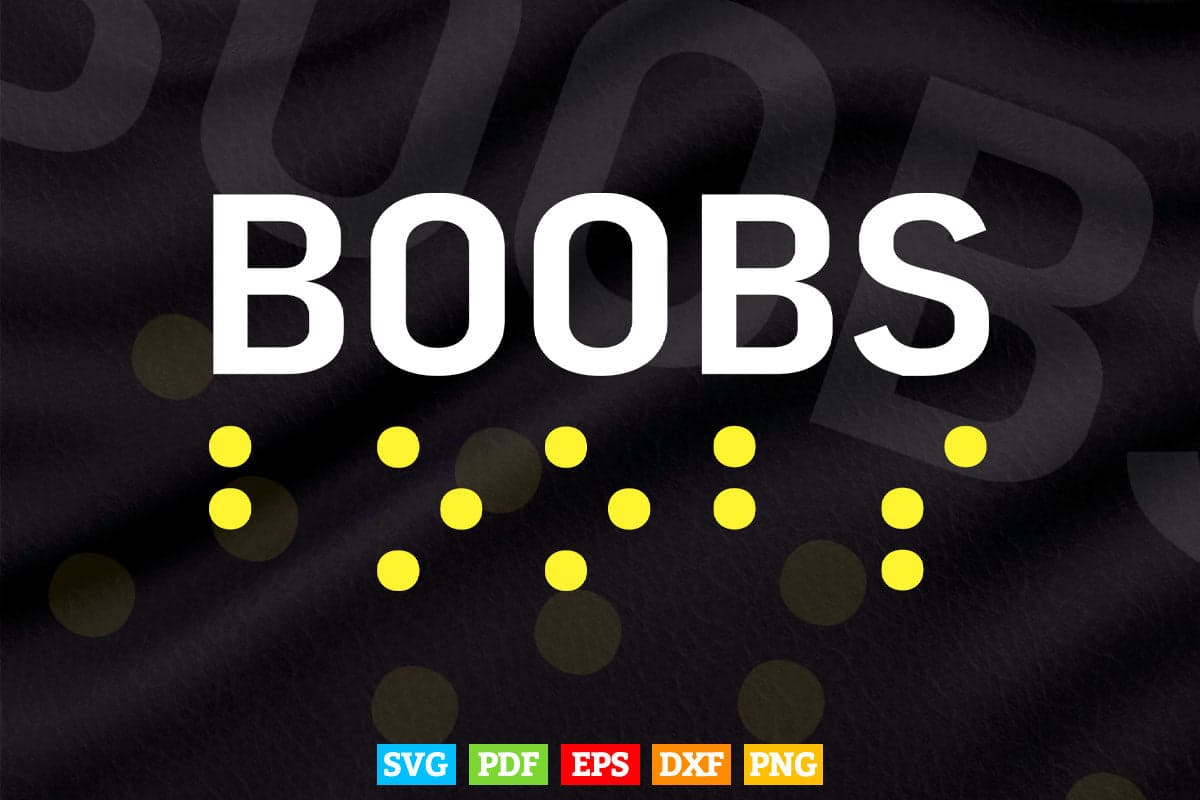 Boobs in Contracted Braille Day Svg T shirt Design.