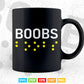 Boobs in Contracted Braille Day Svg T shirt Design.