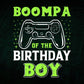 Boompa Of The Birthday Boy With Video Gamer Editable Vector T-shirt Design in Ai Svg Files