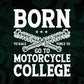 Born To race Force a Motorcycle College Editable Vector T-shirt Design in Ai Png Svg Files