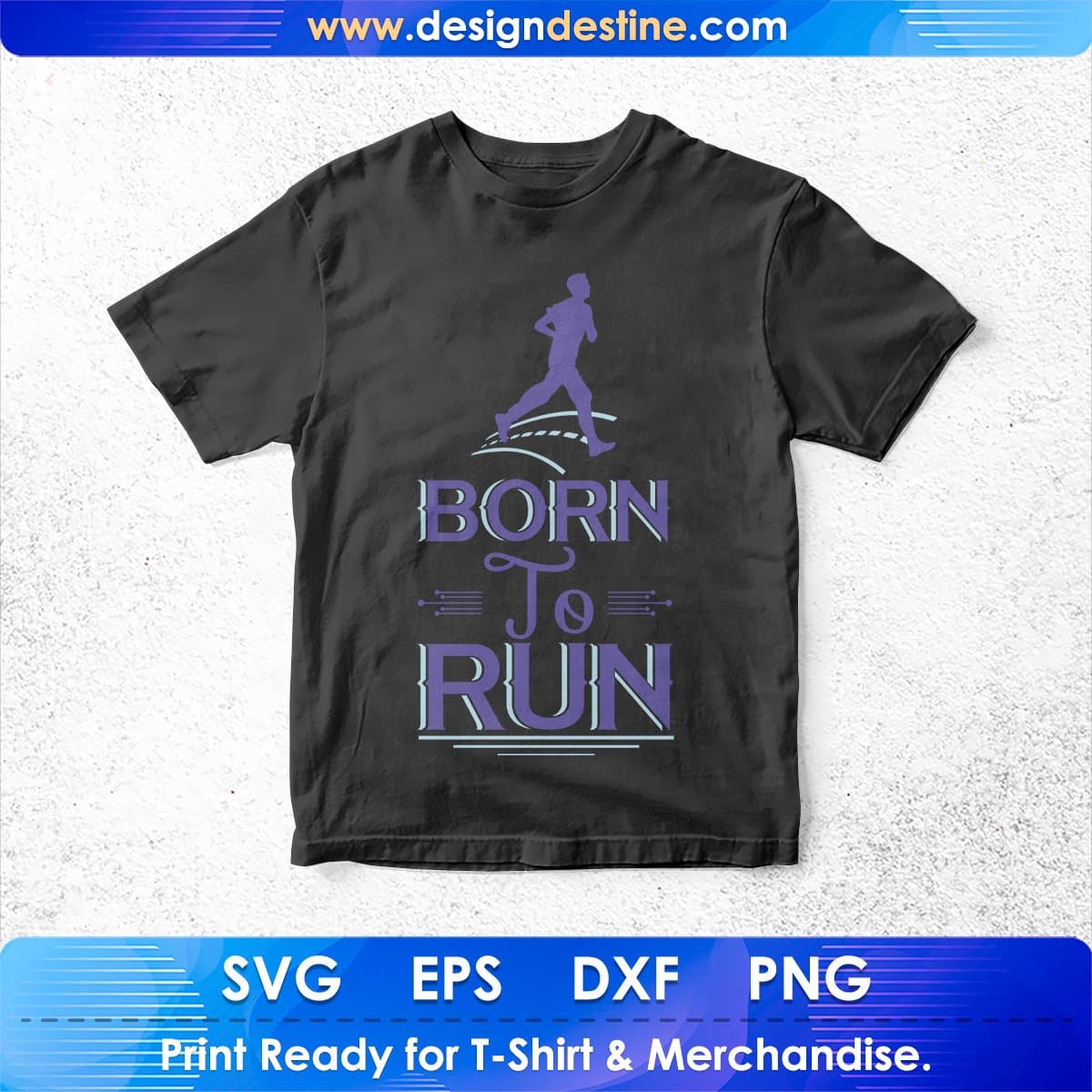 Born To Run T shirt Design In Svg Cutting Printable Files