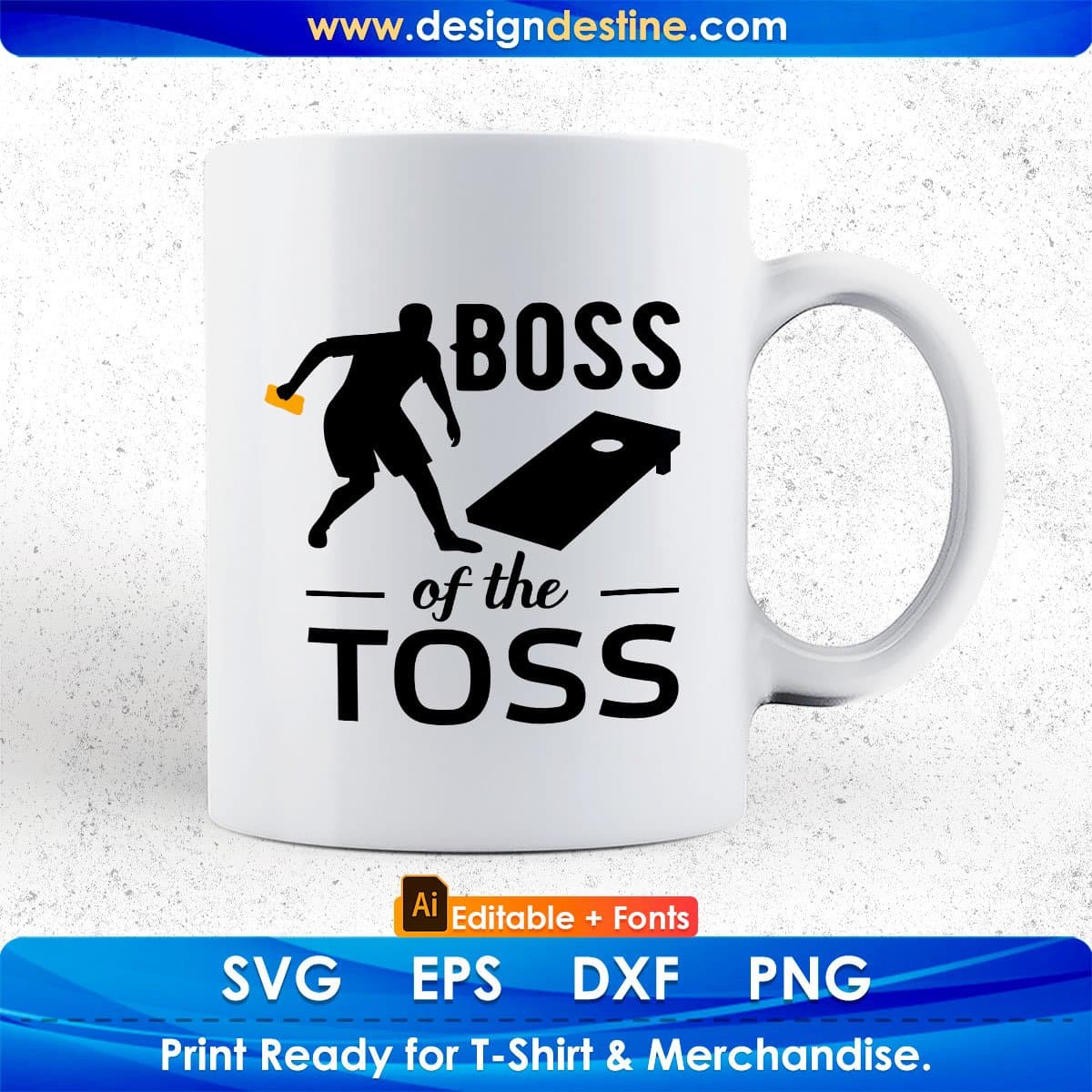 Boss Of The Toss Cornhole Editable T shirt Design In Ai Svg Png Cutting Printable Files